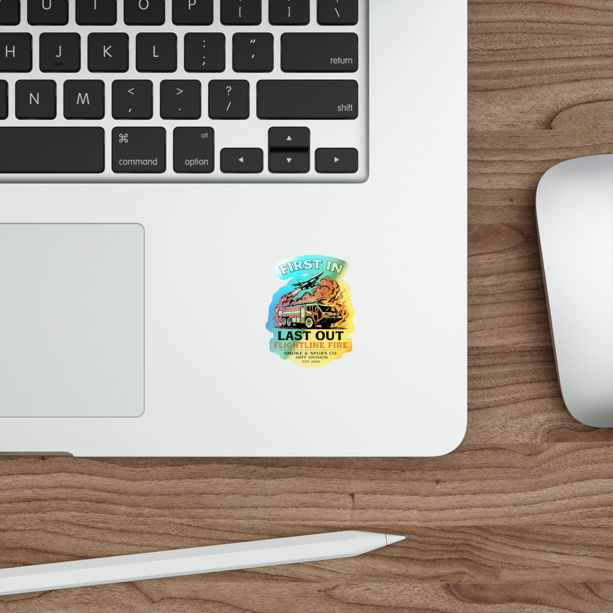 Holographic Die-Cut Sticker — "First In, Last Out" Firetruck Firefighter Decal