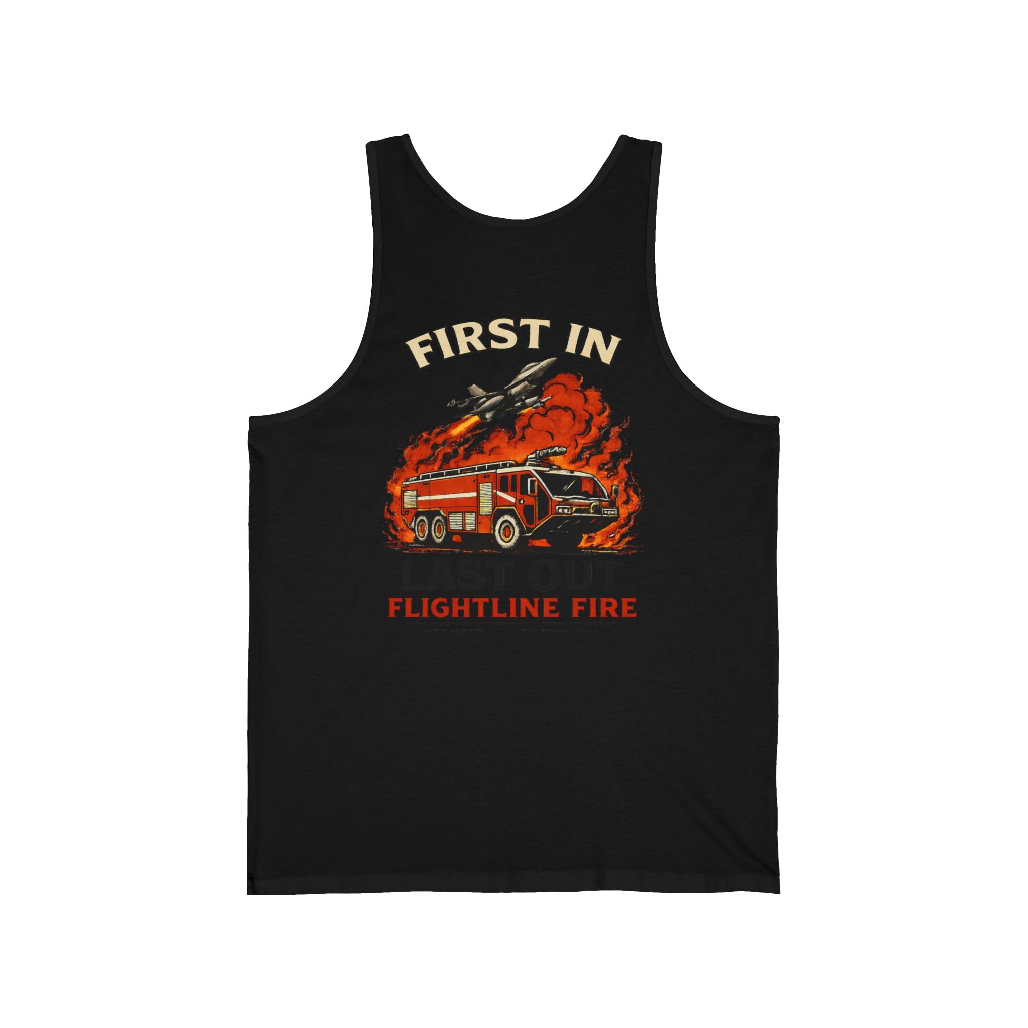 First In Last Out Flightline Fire Tank Top – Firefighter Rescue Graphic Tank